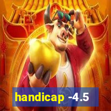 handicap -4.5