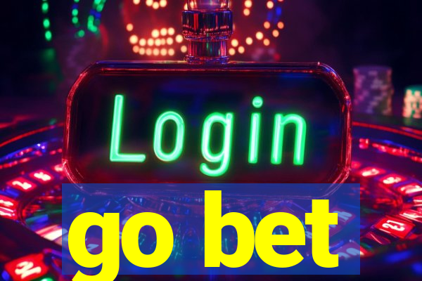 go bet