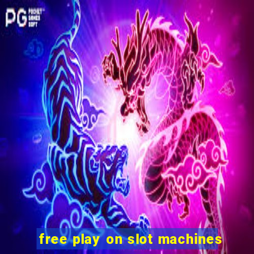 free play on slot machines