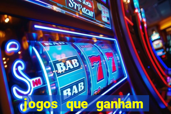 jogos que ganham muito dinheiro