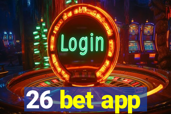 26 bet app