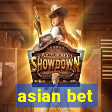 asian bet