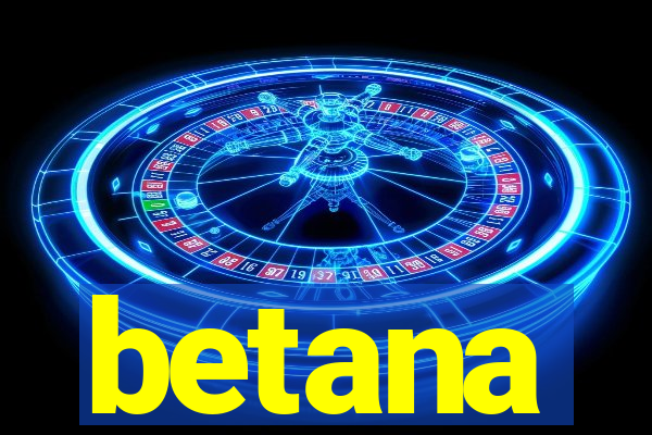 betana