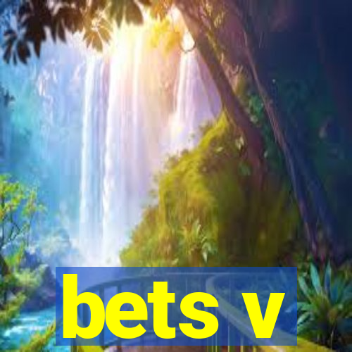 bets v