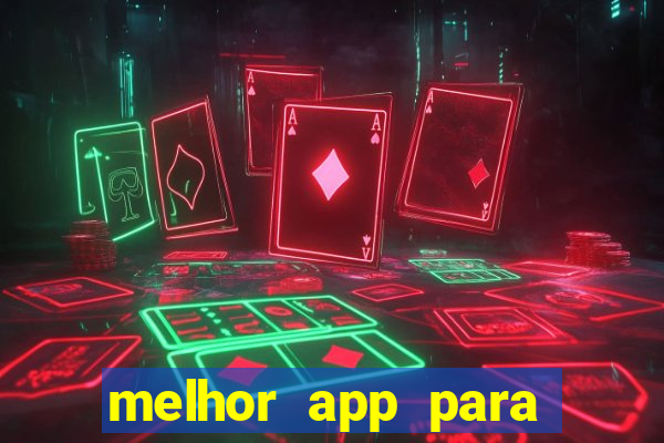 melhor app para apostar em jogos