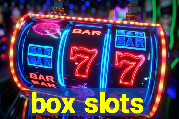 box slots