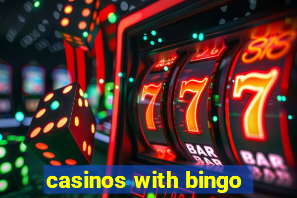 casinos with bingo