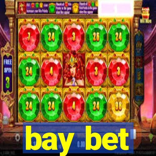 bay bet