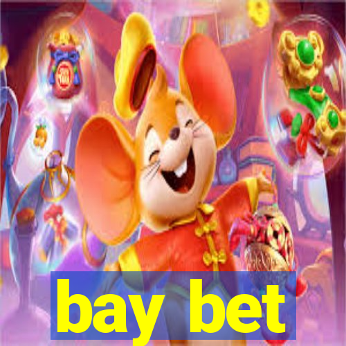 bay bet