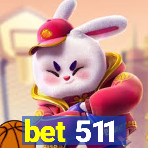 bet 511