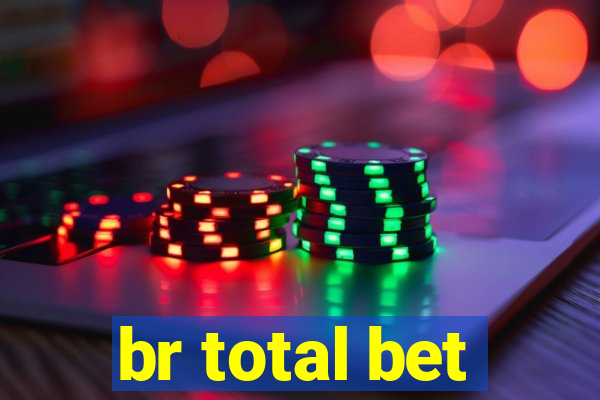 br total bet