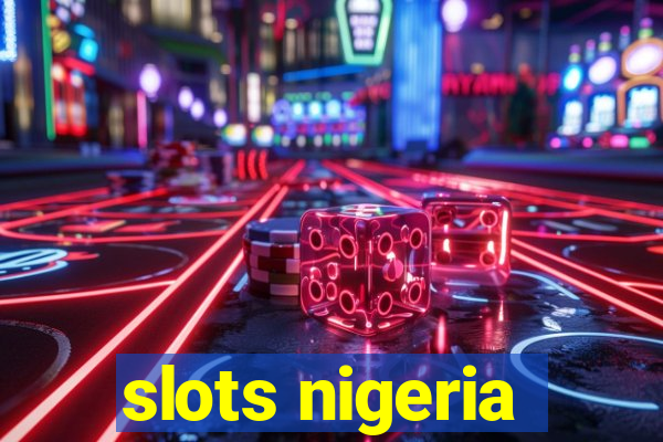 slots nigeria