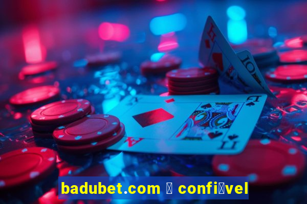 badubet.com 茅 confi谩vel