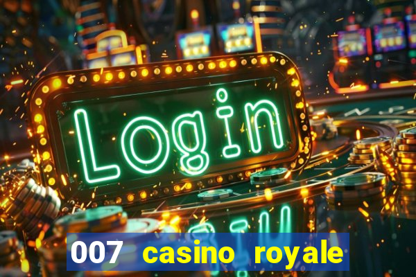 007 casino royale filme completo em portugues