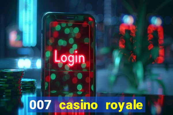 007 casino royale filme completo em portugues