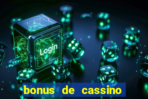 bonus de cassino sem deposito