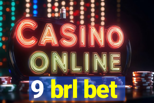 9 brl bet