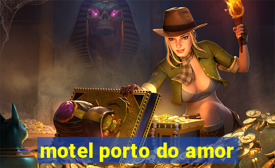 motel porto do amor