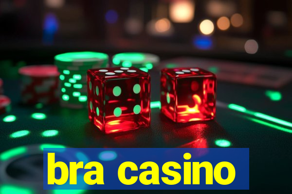 bra casino