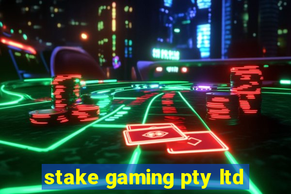 stake gaming pty ltd