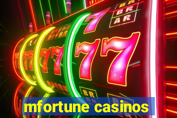 mfortune casinos