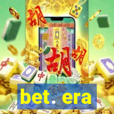 bet. era