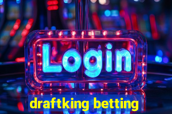 draftking betting