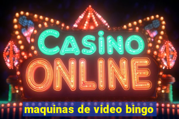 maquinas de video bingo