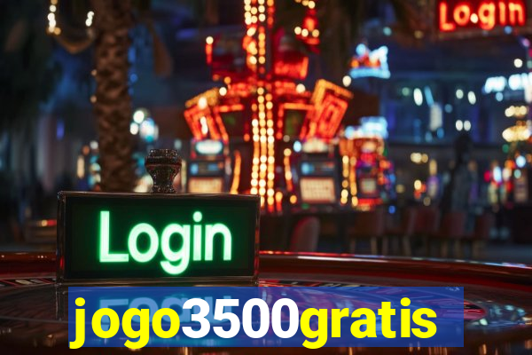 jogo3500gratis