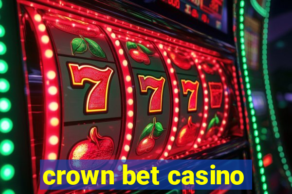 crown bet casino