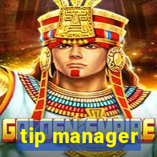 tip manager