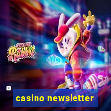 casino newsletter