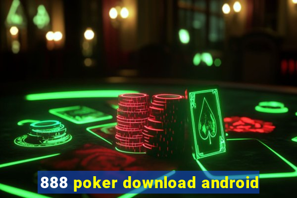 888 poker download android