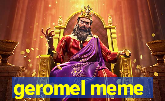 geromel meme