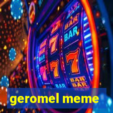 geromel meme