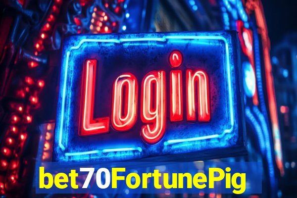 bet70FortunePig