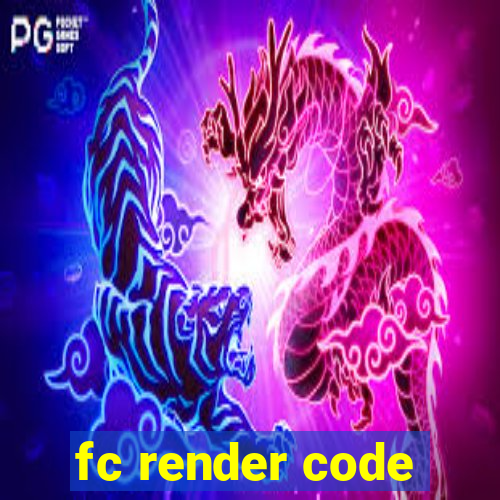 fc render code