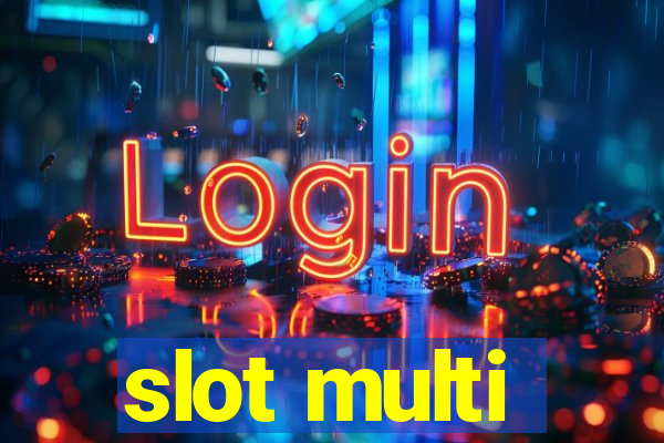 slot multi