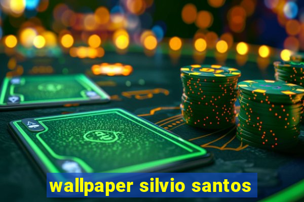 wallpaper silvio santos