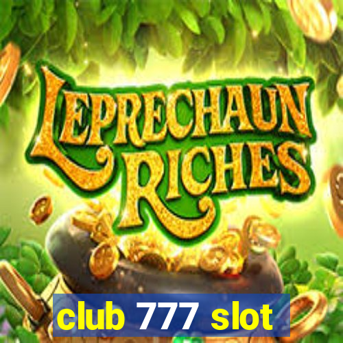 club 777 slot