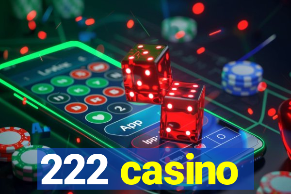 222 casino