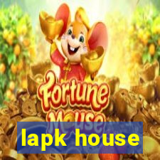 lapk house