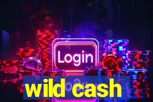 wild cash