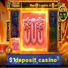 $1deposit casino