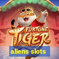 aliens slots