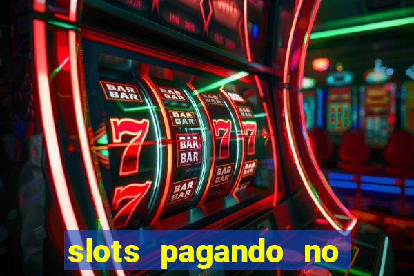 slots pagando no cadastro saque free