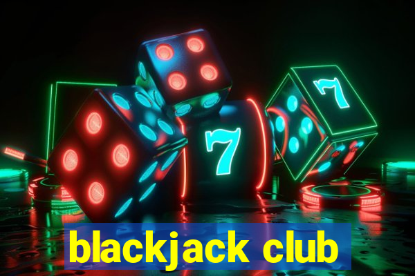 blackjack club