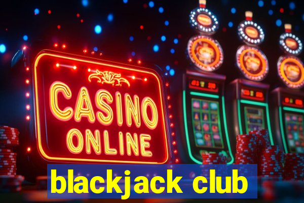 blackjack club