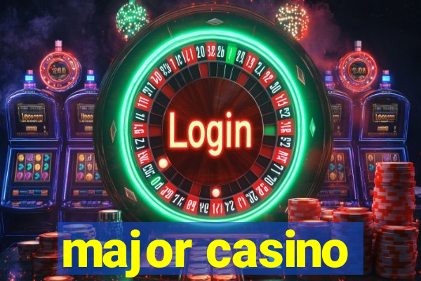 major casino