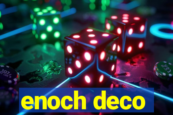 enoch deco